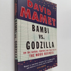 David Mamet : Bambi vs. Godzilla : on the nature, purpose... - pikkukuva 1