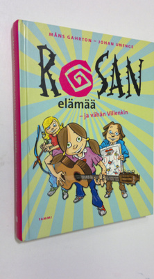 Måns Gahrton : Rosan elämää - ja vähän Villenkin