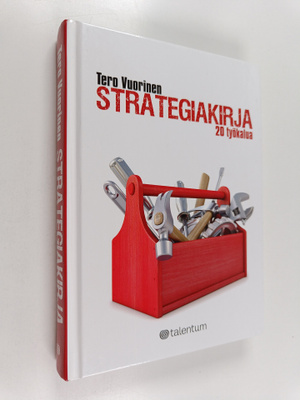 Tero Vuorinen : Strategiakirja : 20 työkalua
