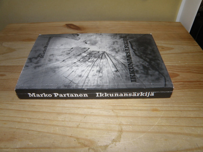 Marko Partanen Ikkunansärkijä (nidottu)