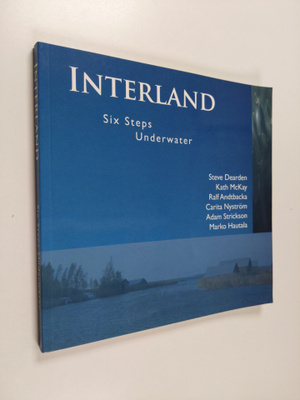 Interland : six steps underwater = kuusi askelta veden al...