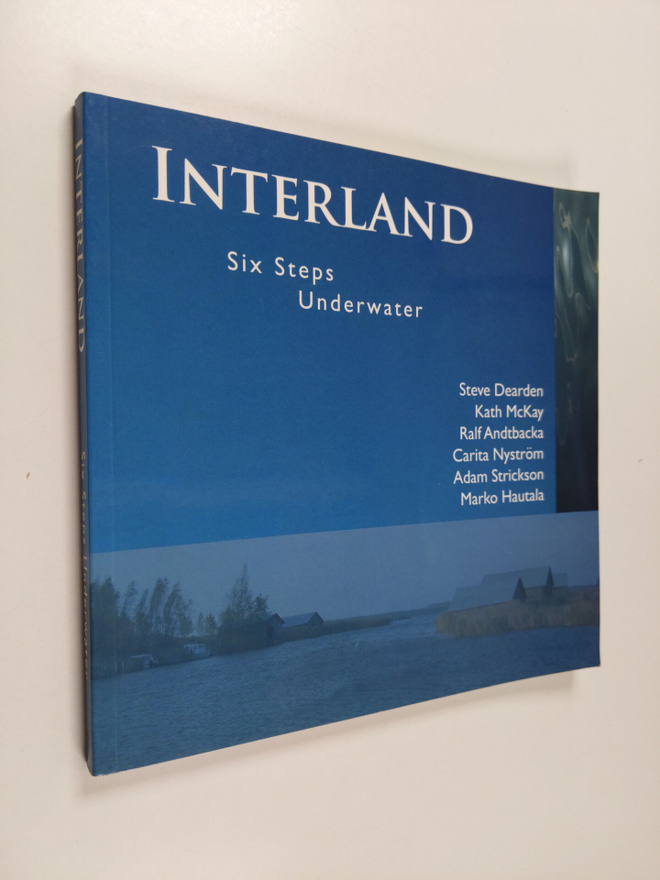 Interland : six steps underwater = kuusi askelta veden al...
