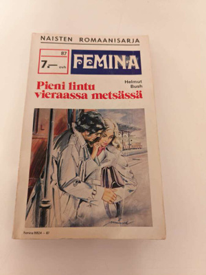 Helmut Bush; Pieni lintu vieraassa metsässä.