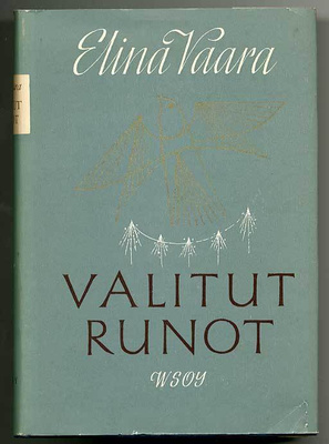 Elina Vaara: Valitut runot (1.p.)