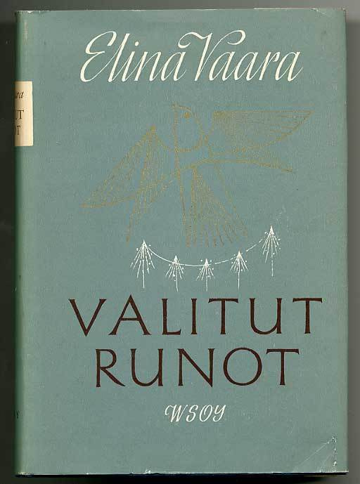 Elina Vaara: Valitut runot (1.p.)