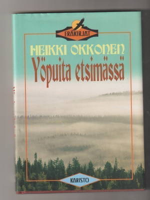 Heikki Okkonen: Yöpuita etsimässä