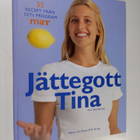 Tina Nordström : Jättegott Tina : 55 recept från SVTs pro... - pikkukuva 1