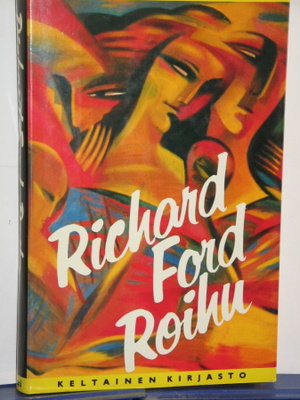 Richard Ford : Roihu
