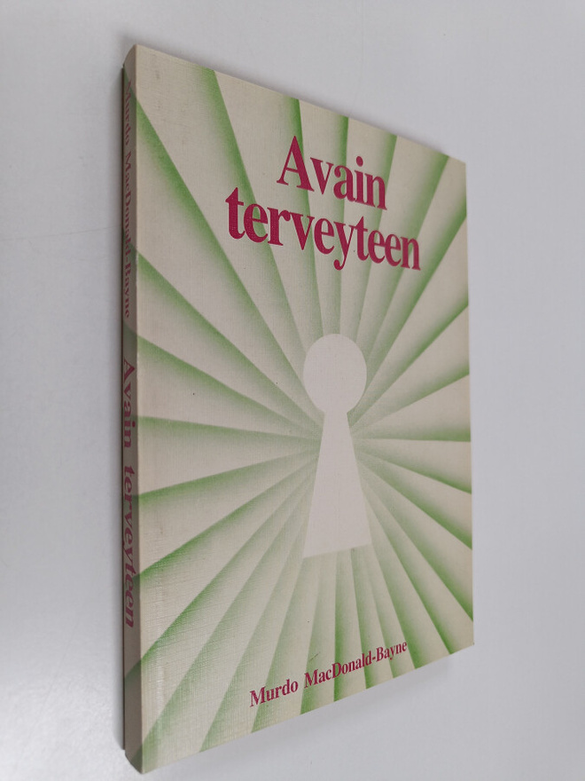 Murdo MacDonald-Bayne : Avain terveyteen