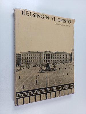 Helsingin yliopisto : historiaa ja nykypäivää