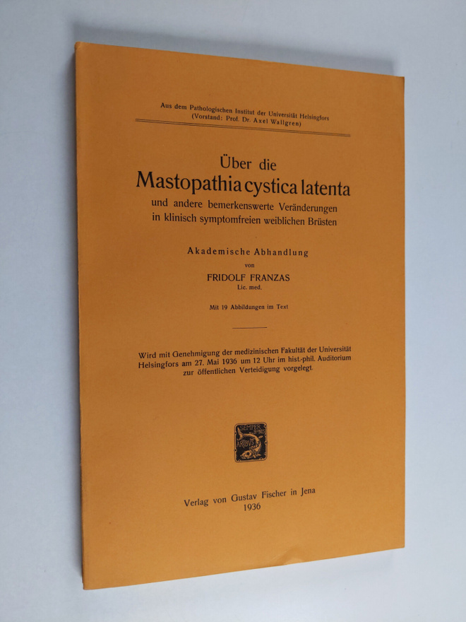 Fridolf Franzas : Uber die Mastopathia cystica latenta un...
