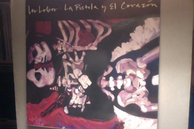 LOS LOBOS :: LA PISTOLA Y EL CORAZÖN :: VINYYLI, LP 1988