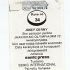 Semic Jääkiekko Olympia-MM 1972 n:o 34 JOSEF CERNY - pikkukuva 2