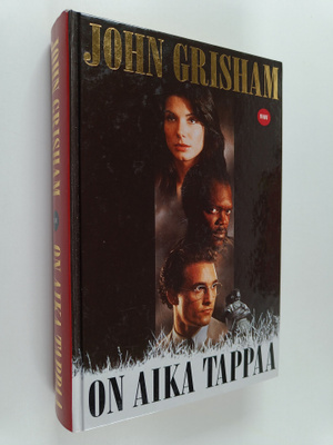 John Grisham : On aika tappaa