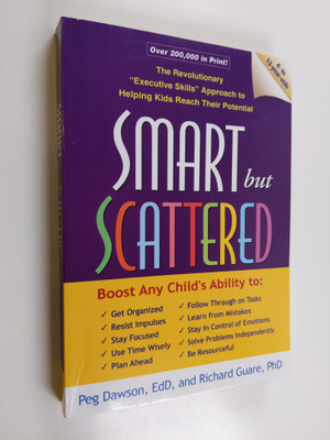Peg Dawson ym. : Smart But Scattered - The Revolutionary ...