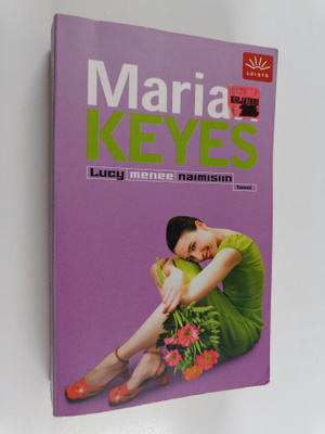 Marian Keyes : Lucy menee naimisiin