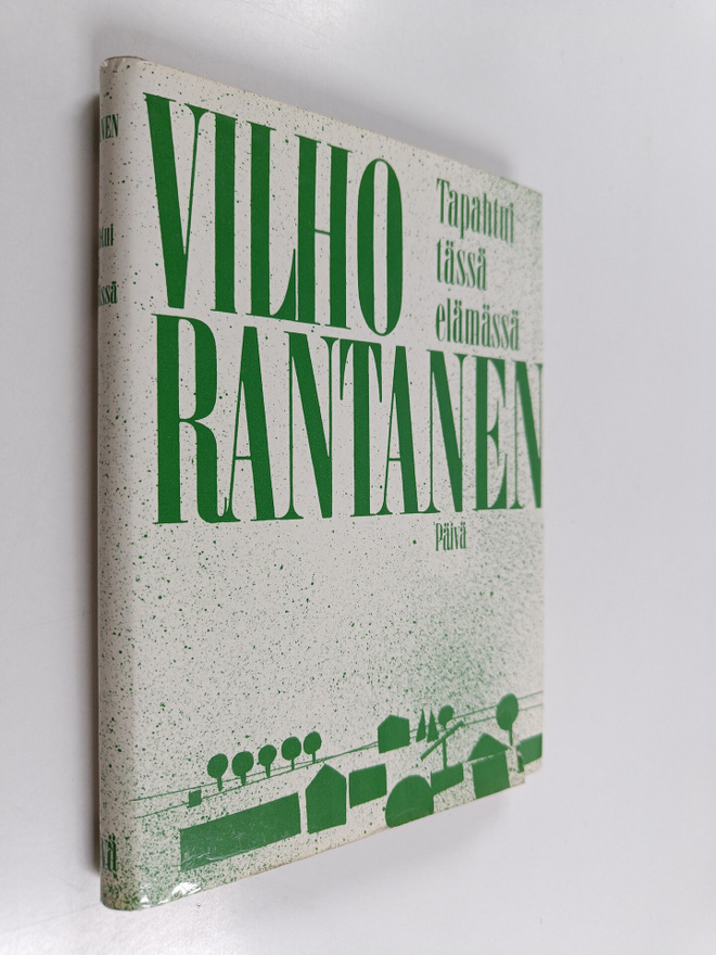 Vilho Rantanen : Tapahtui tässä elämässä