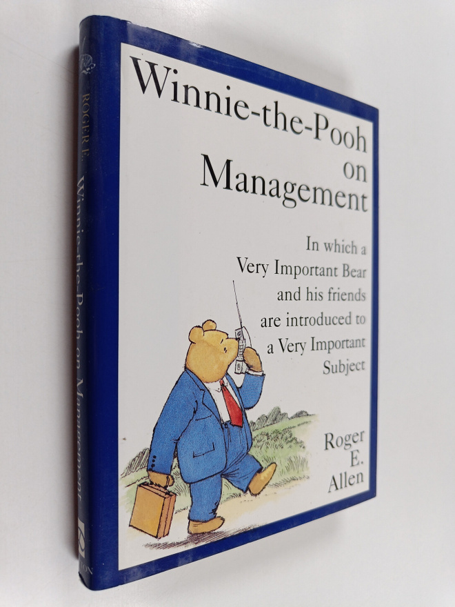Roger E. Allen : Winnie-the-Pooh on Management : In which...
