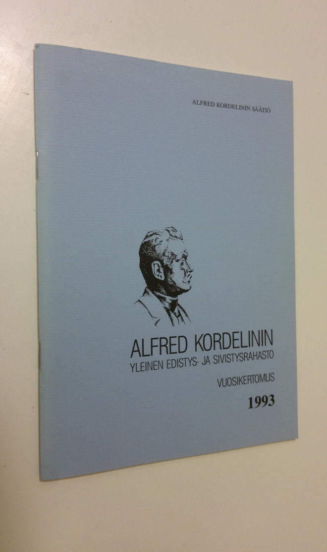 Aimo Halila : Alfred Kordelinin yleinen edistys- ja sivis...