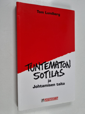 Tom Lundberg : Tuntematon sotilas ja johtamisen taito