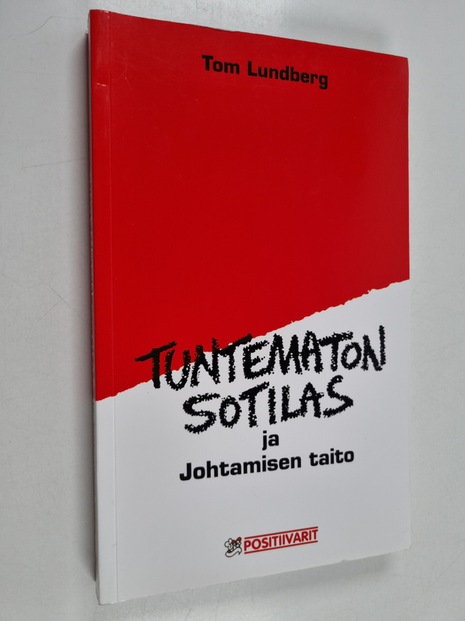 Tom Lundberg : Tuntematon sotilas ja johtamisen taito