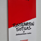 Tom Lundberg : Tuntematon sotilas ja johtamisen taito - pikkukuva 1