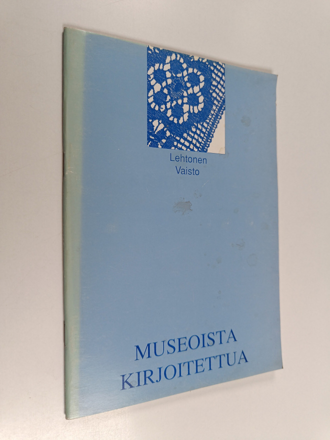 Eeva-Liisa Lehtonen : Museoista kirjoitettua : valikoimal...