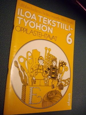 ILOA TEKSTIILITYÖHÖN 6 Oppilastehtävät kirja (Sis.postikulu)