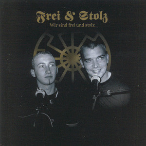 Frei & Stolz – Wir Sind Frei Und Stolz CD
