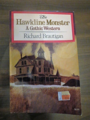 Richard Brautigan: Hawkline Monster - A Gothic Western