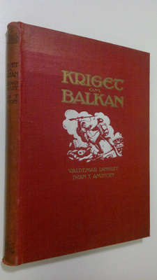 Valdemar Langlet : Kriget om Balkan : en skildring af nut...
