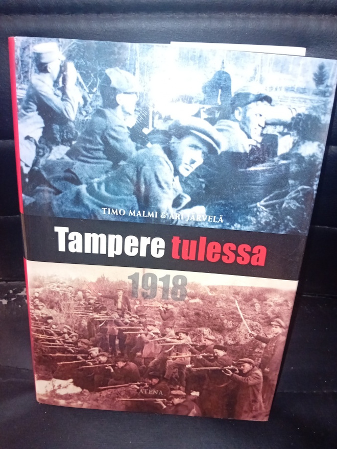 Malmi : Tampere tulessa 1918 ( SIS POSTIKULU  )
