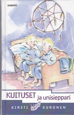 Kuituset ja unisieppari