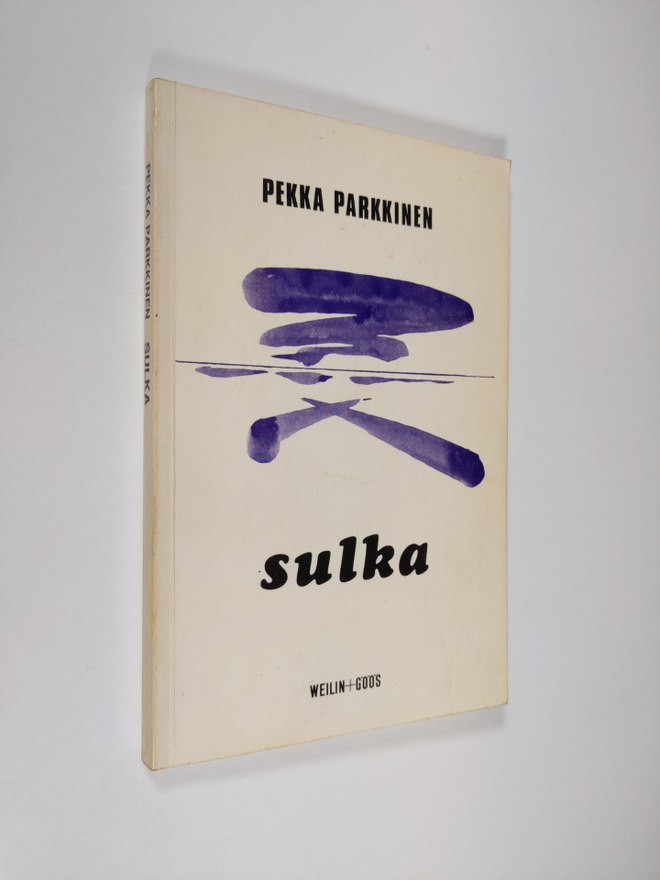 Pekka Parkkinen : Sulka : runoja (signeerattu)