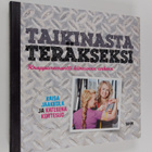 Kaisa Jaakkola : Taikinasta teräkseksi - pikkukuva 1