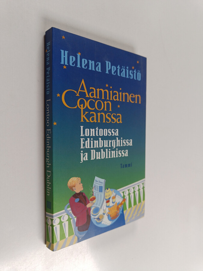 Helena Petäistö : Aamiainen Cocon kanssa : Lontoossa, Edi...
