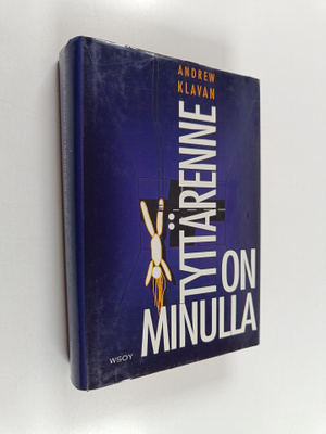 Andrew Klavan : Tyttärenne on minulla