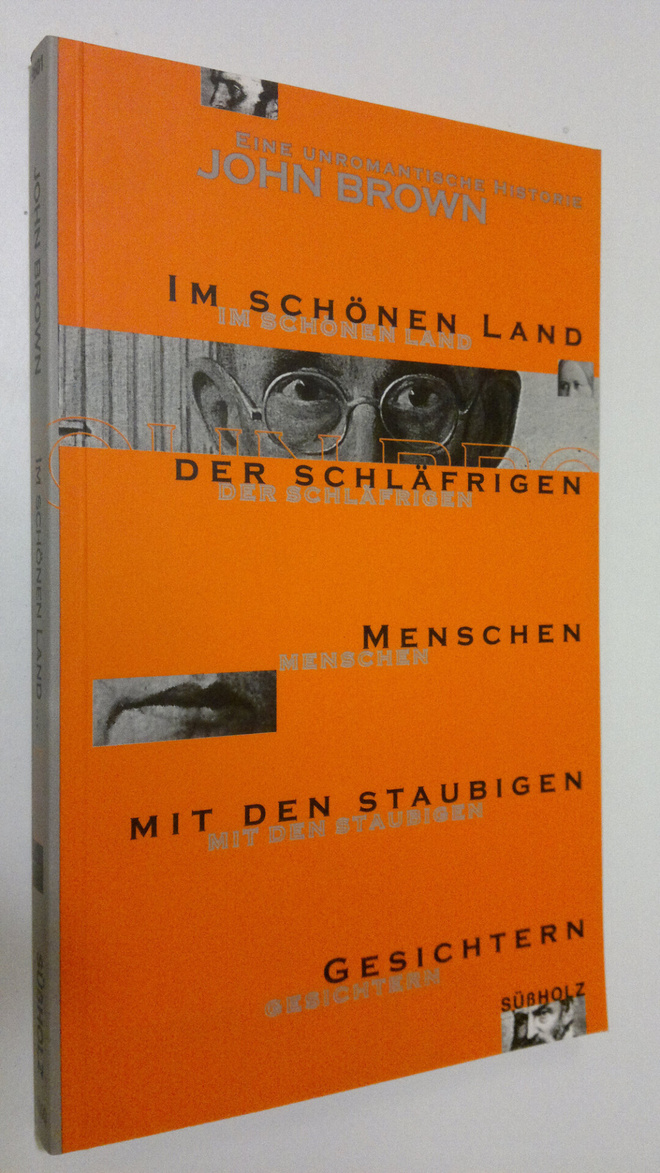 John Brown : Im schönen Land der schläfrigen Menchen mit ...