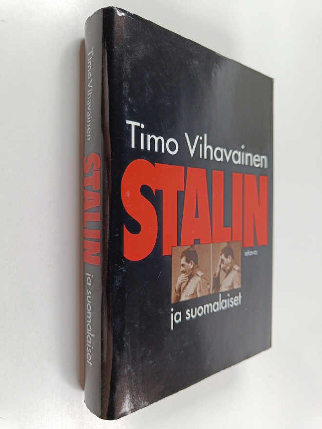 Timo Vihavainen : Stalin ja suomalaiset