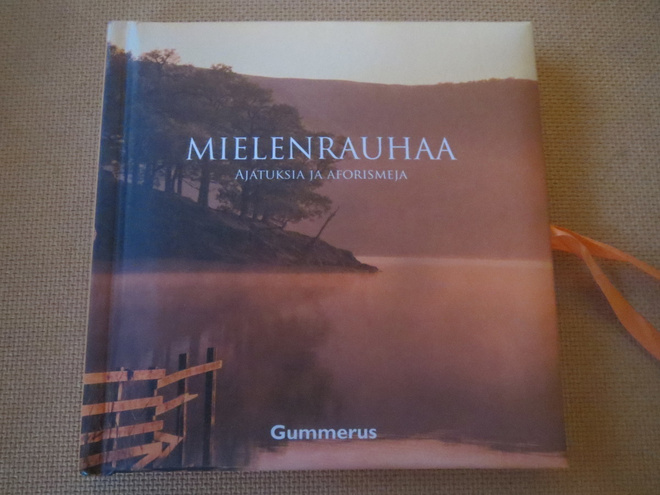 Mielenrauhaa - ajatuksia ja aforismeja