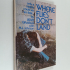 Jerry Graham ym. : Where Flies Don't Land - The Story of ... - pikkukuva 1