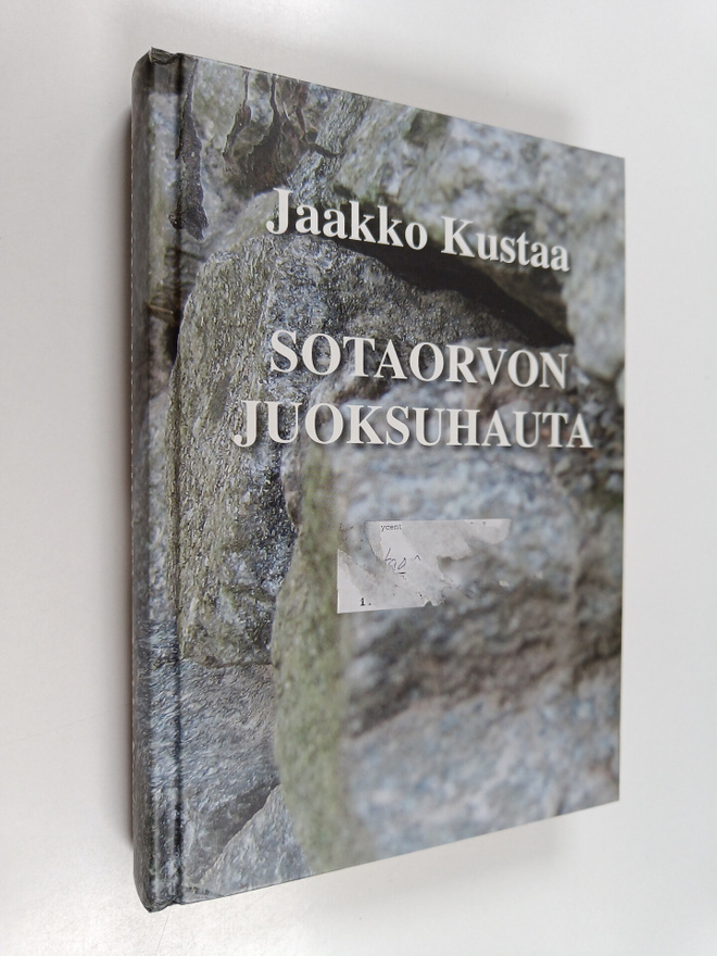 Jaakko Kustaa : Sotaorvon juoksuhauta