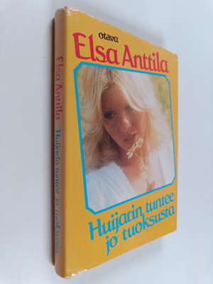 Elsa Anttila : Huijarin tuntee jo tuoksusta