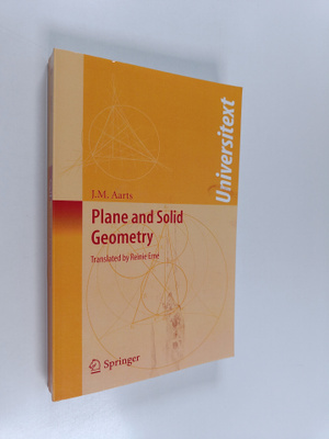 J. M. Aarts : Plane and solid geometry