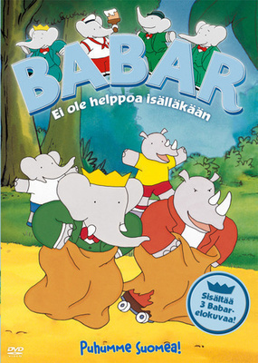 BABAR EI OLE HELPPOA ISÄLLÄKÄÄN	(43 425)	k	-FI-	DVD