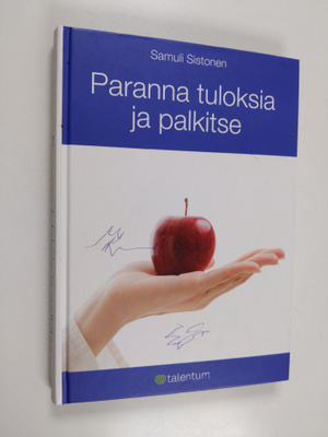 Samuli Sistonen : Paranna tuloksia ja palkitse