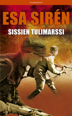 Esa Siren : Sissien Tulimarssi