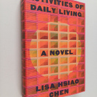 Lisa Chen : Activities of daily living : a novel - pikkukuva 1