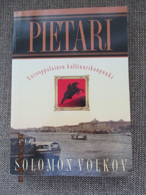 Solomon Volkov PIETARI - EUROOPPALAINEN KULTTUURIKAUPUNKI