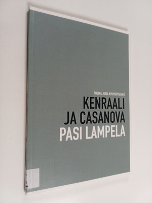 Pasi Lampela : Kenraali ja Casanova